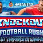 Link Judi Slot Gampang Maxwin Knockout Football Rush