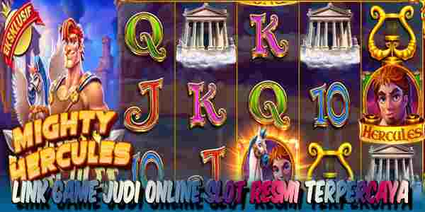 Link Game Judi Online Slot Resmi Terpercaya Menang Maxwin Mighty Hercules